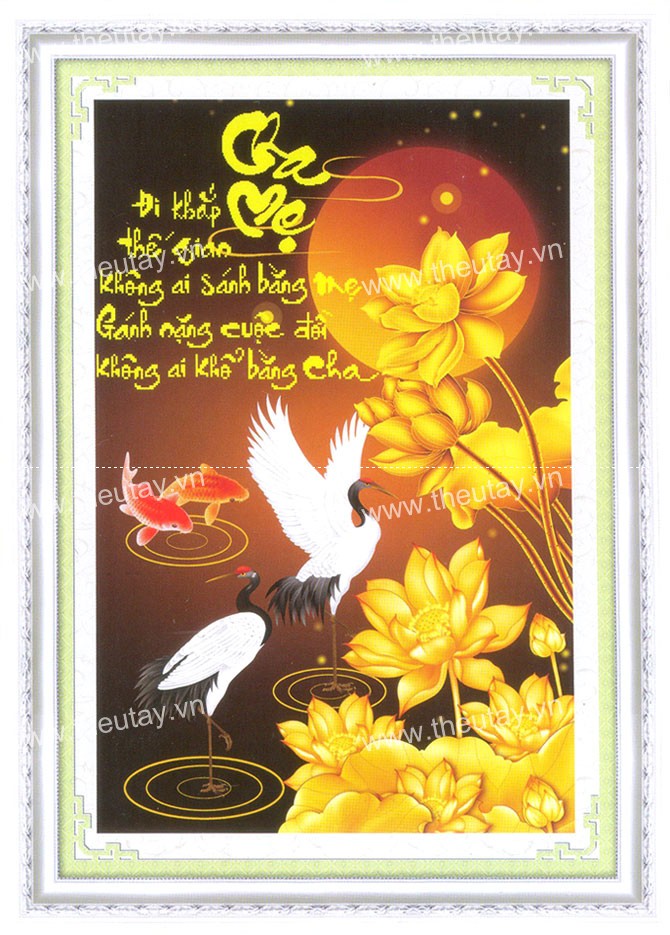 Tranh Thêu Chữ Thập Đi Khắp Thế Gian Không Ai Sánh Bằng Mẹ, Gánh Nặng Cuộc Đời Không Ai Khổ Bằng Cha